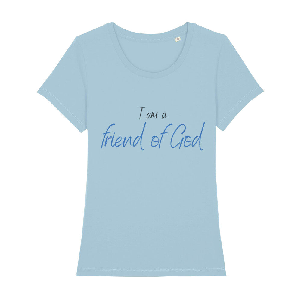 christliches T-Shirt für Frauen in hellblau aus 100 % Bio-Baumwolle "I am a friend of God" aus unserer I am... Kollektion