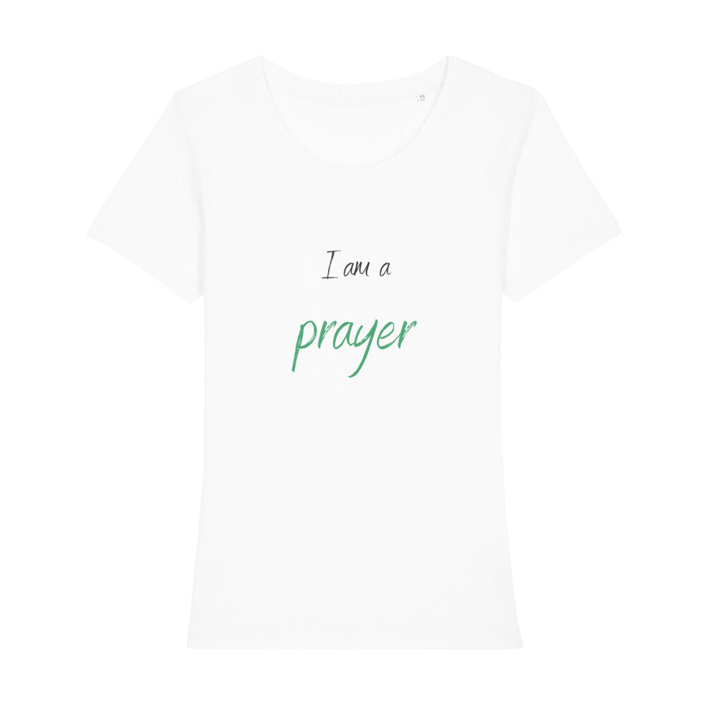 christliches T-Shirt für Frauen in weiß aus 100 % Bio-Baumwolle "I am a prayer" aus unserer I am... Kollektion
