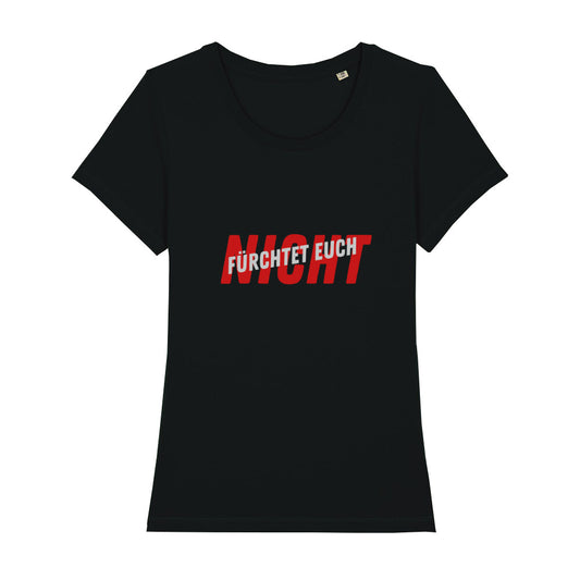 christliches T-Shirt für Frauen in schwarz aus 100 % Bio-Baumwolle " FÜRCHTET EUCH NICHT "