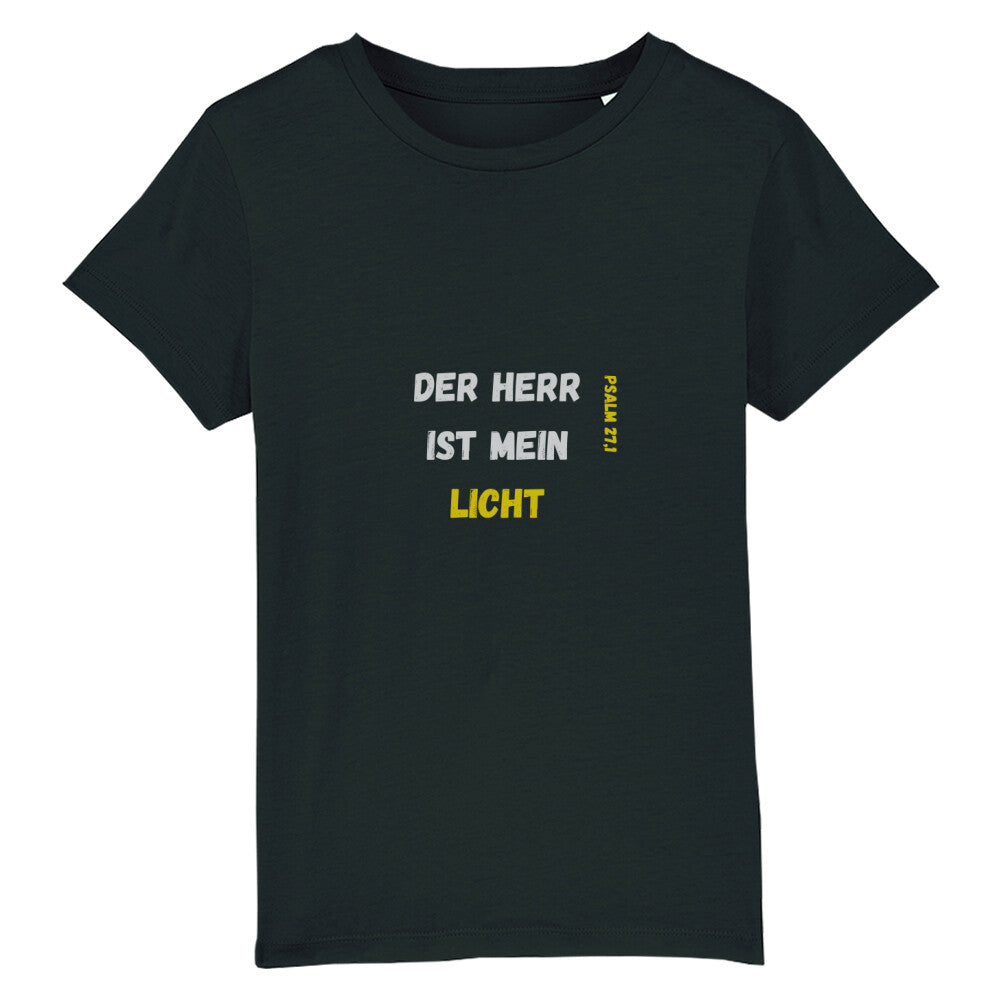 christliches T-Shirt für Kinder mit einem Unisex-Schnitt in schwarz aus 100 % Bio-Baumwolle Vorderseite "Der Herr ist mein Licht" Psalm 27,1  Erhältlich in den Größen 98/104 bis 152/164