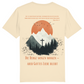 Die Berge mögen wanken... Premium Shirt Unisex
