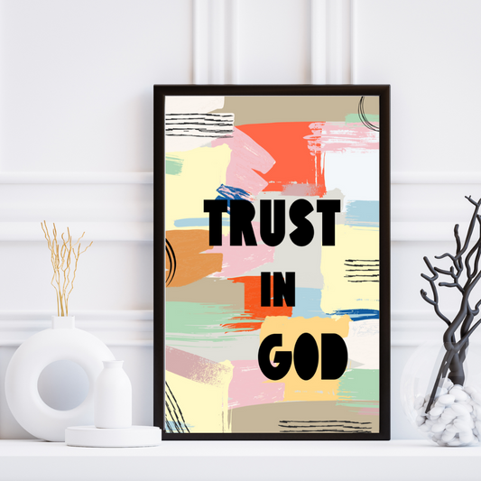 Trust in God A4/A3 Digital Poster