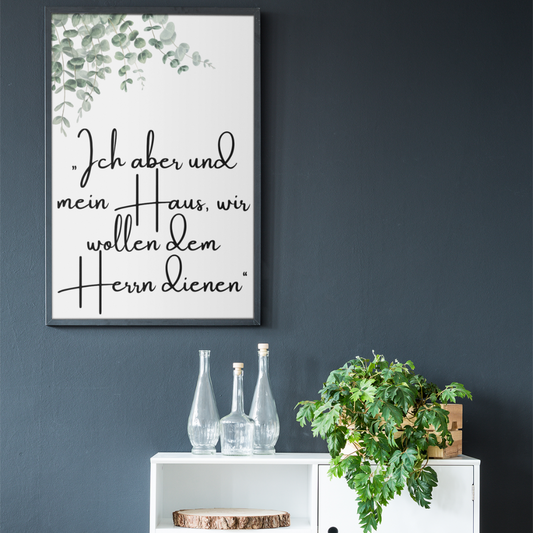 Ich aber und mein Haus... A4/A3 Digital Poster