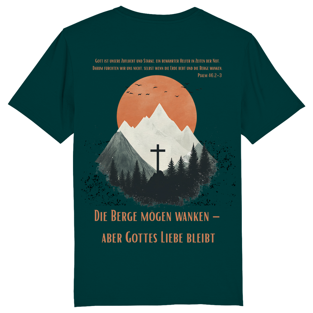 Die Berge mögen wanken... Premium Shirt Unisex