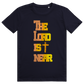 The lord is near Premium Shirt Unisex