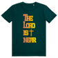 The lord is near Premium Shirt Unisex