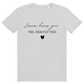 Jesus loves you Premium Shirt Unisex