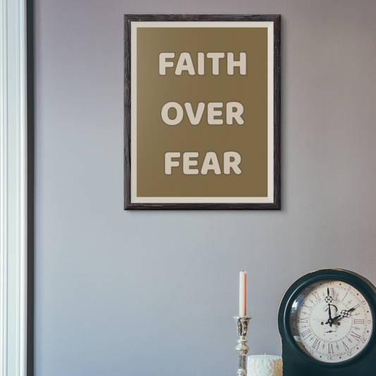 Faith over fear A4/A3 Digital Poster