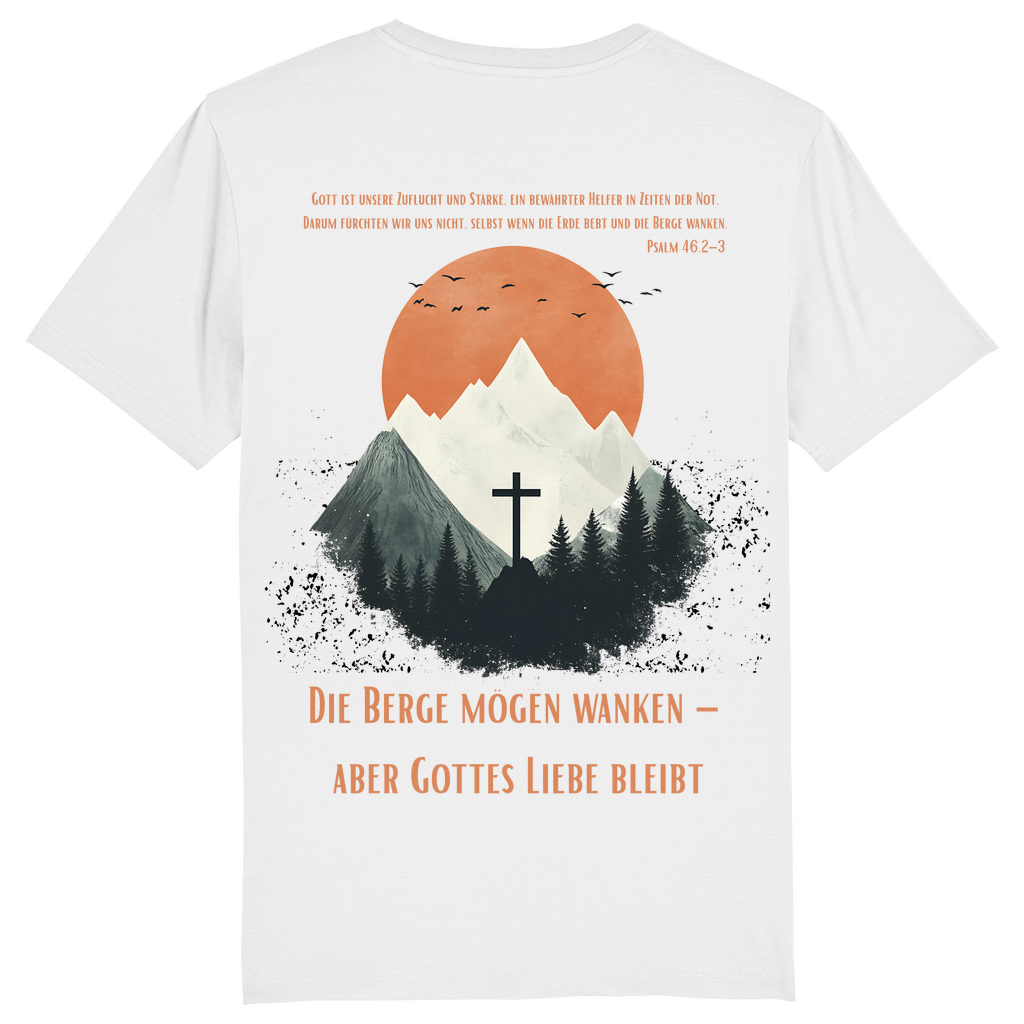 Die Berge mögen wanken... Premium Shirt Unisex