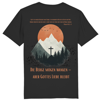 Die Berge mögen wanken... Premium Shirt Unisex