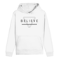 BELIEVE Premium Hoodie Unisex