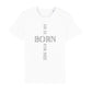 christliches T-Shirt für Männer in weiß aus 100 % Bio-Baumwolle "he is born for me!" aus unserer he... Kollektion