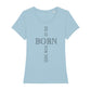 christliches T-Shirt für Frauen in hellblau aus 100 % Bio-Baumwolle "he is born for me!" aus unserer he... Kollektion