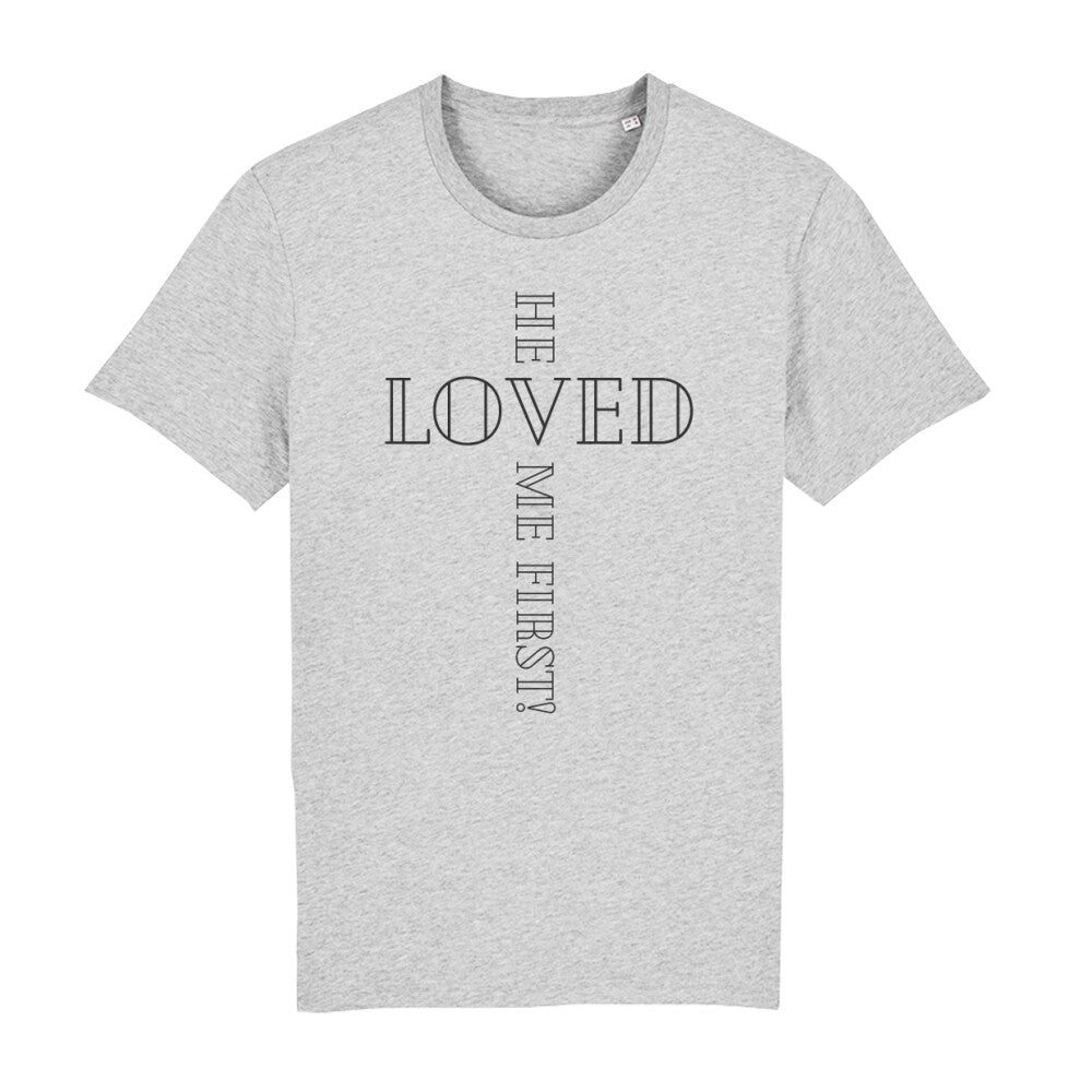 christliches T-Shirt für Männer in grau aus 100 % Bio-Baumwolle "he loved me first!" aus unserer he... Kollektion