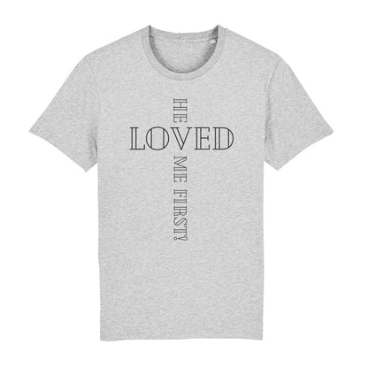 christliches T-Shirt für Männer in grau aus 100 % Bio-Baumwolle "he loved me first!" aus unserer he... Kollektion