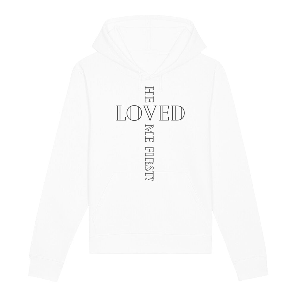 christlicher Hoodie für Frauen und Männer in weiß aus Bio-Baumwolle " he loved me first! " aus unserer he... Kollektion