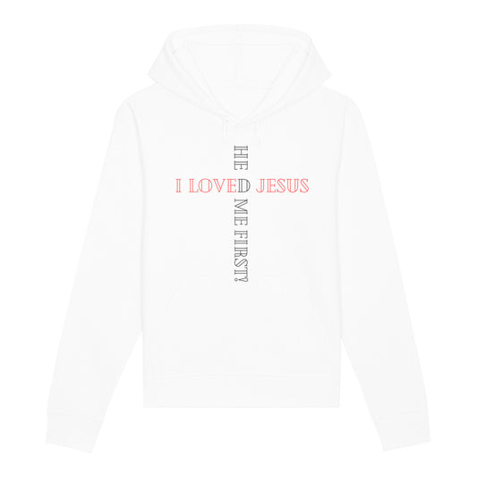 christlicher Hoodie für Frauen und Männer in weiß aus Bio-Baumwolle " I love Jesus he loved me first! " aus unserer he... Kollektion