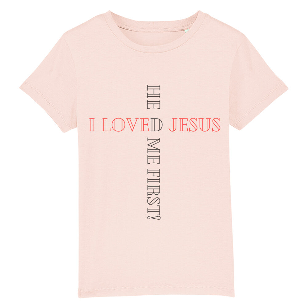 christliches T-Shirt für Kids in rosa aus 100 % Bio-Baumwolle " I love Jesus he loved me first! " aus unserer he... Kollektion