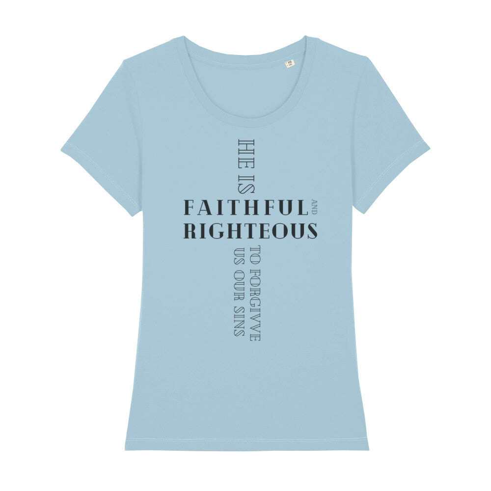 christliches T-Shirt für Frauen in hellblau aus 100 % Bio-Baumwolle "he is faithful and righteous to forgive us our sins" aus unserer he... Kollektion