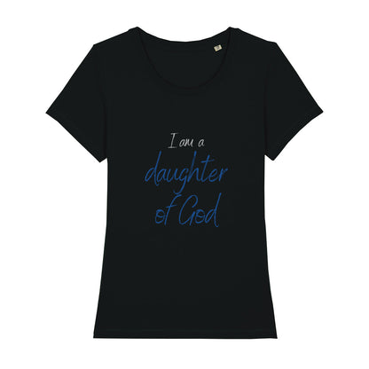 christliches T-Shirt für Frauen in schwarz aus 100 % Bio-Baumwolle "I am a daughter of God" aus unserer I am... Kollektion