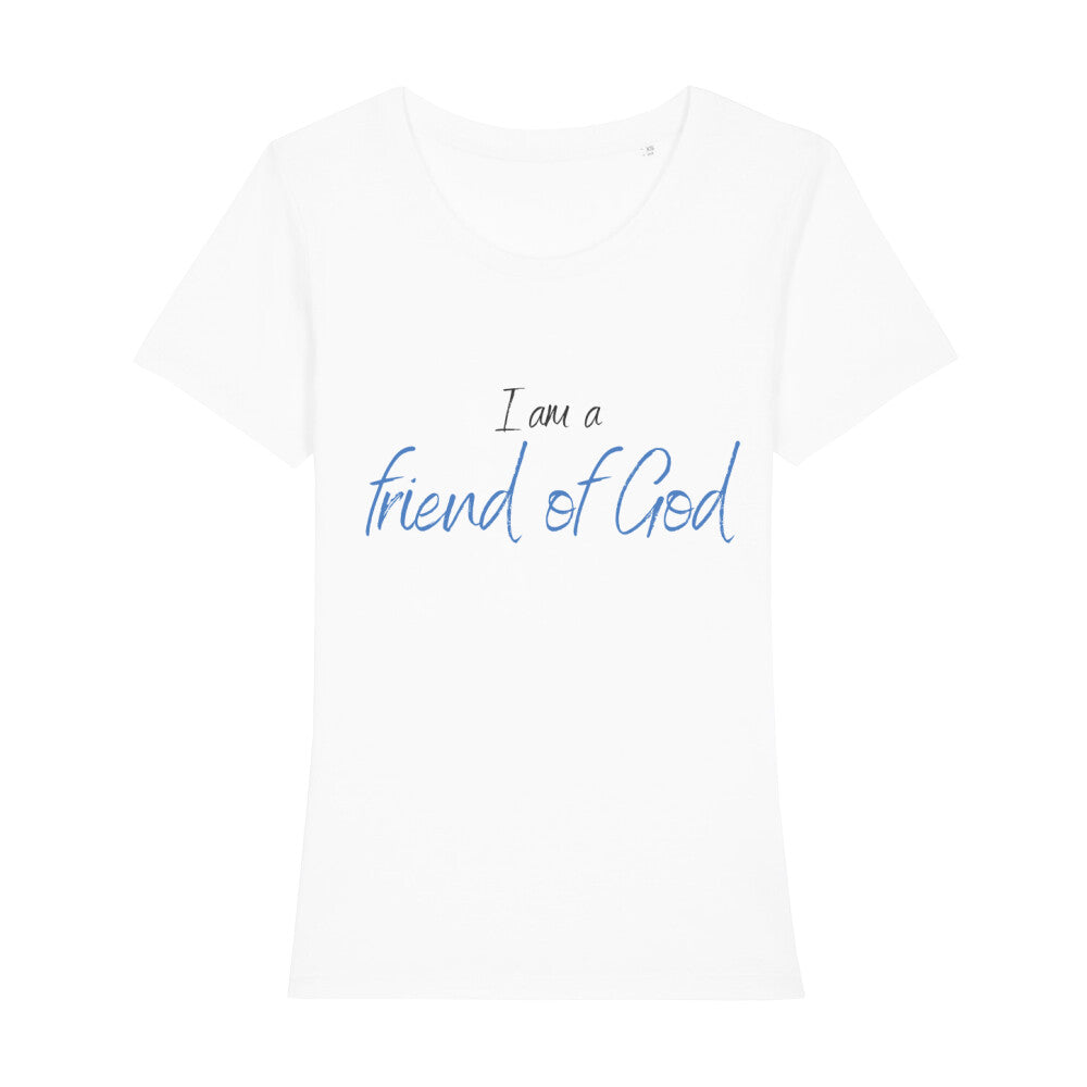 christliches T-Shirt für Frauen in weiß aus 100 % Bio-Baumwolle "I am a friend of God" aus unserer I am... Kollektion