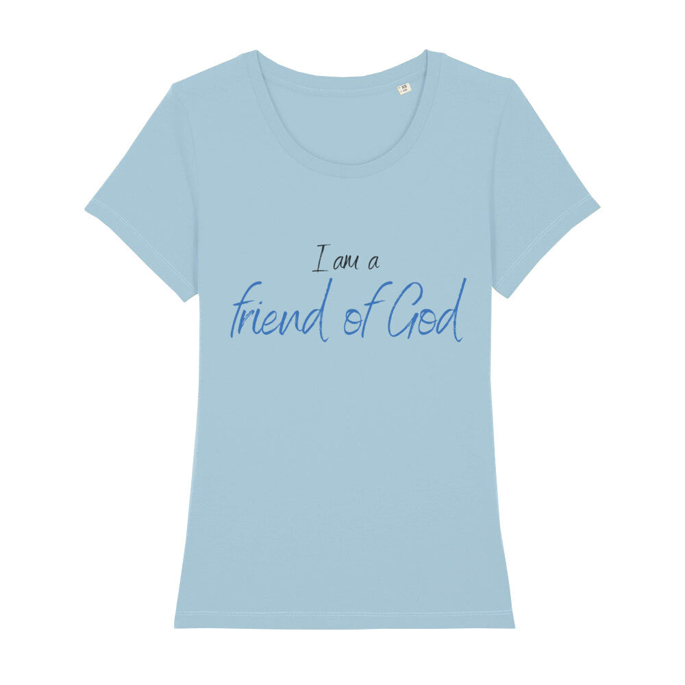 christliches T-Shirt für Frauen in hellblau aus 100 % Bio-Baumwolle "I am a friend of God" aus unserer I am... Kollektion