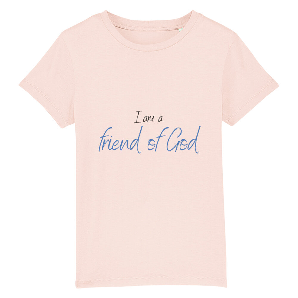 christliches T-Shirt für Kids in rosa aus 100 % Bio-Baumwolle " I am a friend of God " aus unserer I am... Kollektion