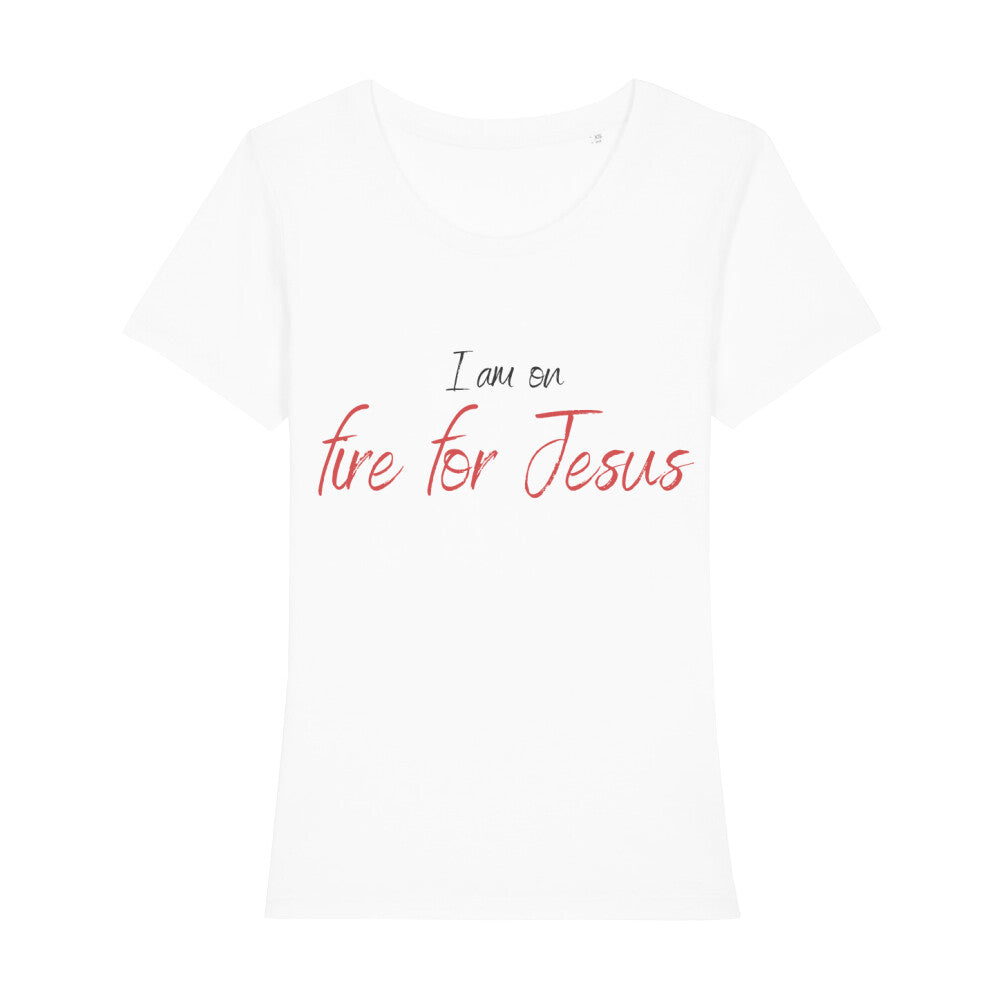 christliches T-Shirt für Frauen in weiß aus 100 % Bio-Baumwolle "I am on fire for Jesus" aus unserer I am... Kollektion