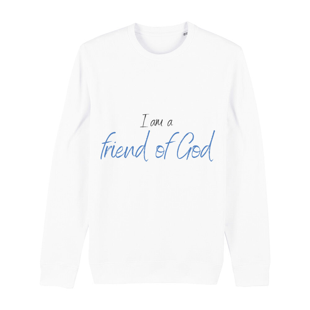 christliches Sweatshirt für Frauen und Männer in weiß aus Bio-Baumwolle "I am a friend of God" aus unserer I am... Kollektion