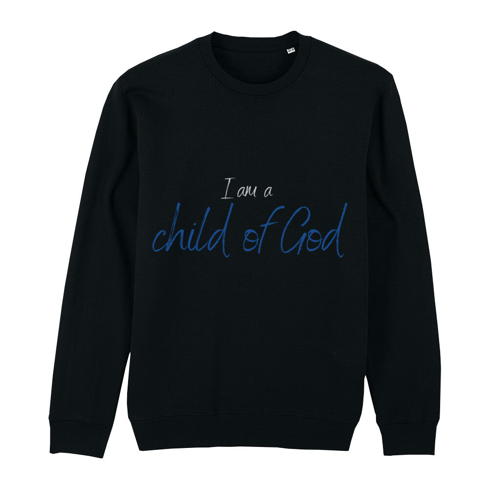 christliches Sweatshirt für Frauen und Männer in schwarz aus Bio-Baumwolle "I am a child of God" aus unserer I am... Kollektion