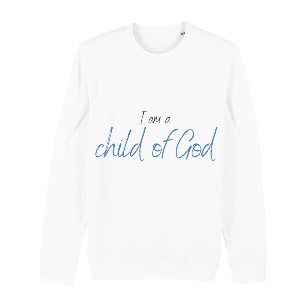 christliches Sweatshirt für Frauen und Männer in weiß aus Bio-Baumwolle "I am a child of God" aus unserer I am... Kollektion