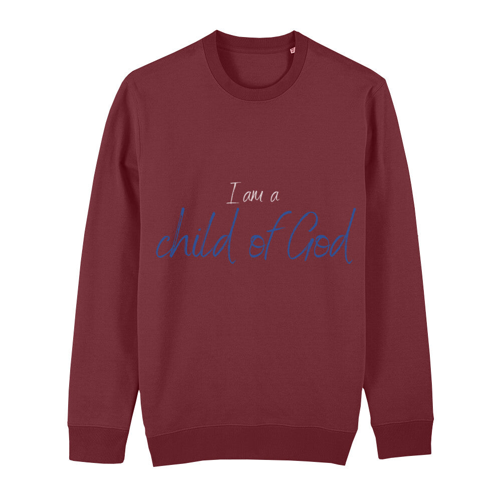 christliches Sweatshirt für Frauen und Männer in dunkelrot aus Bio-Baumwolle "I am a child of God" aus unserer I am... Kollektion