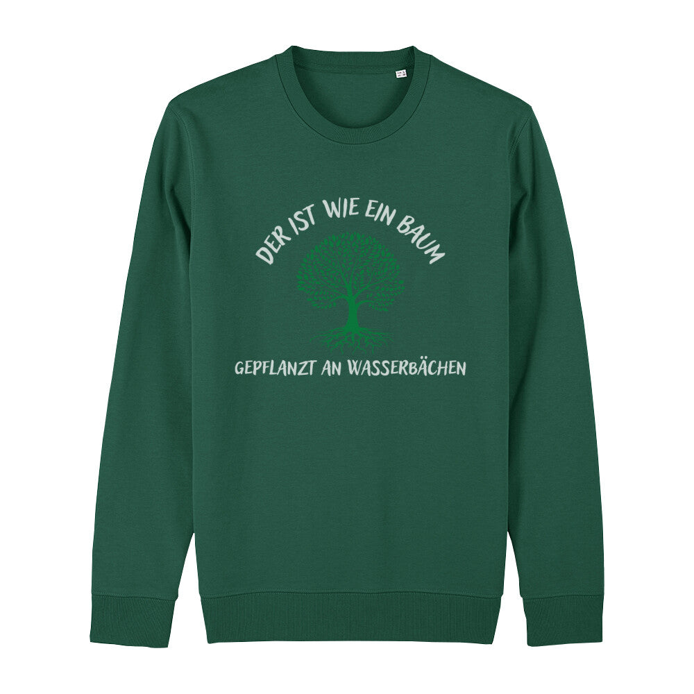 christliches Sweatshirt für Frauen und Männer in grün aus Bio-Baumwolle "Der ist wie eine Baum gepflanzt an Wasserbächen" nach Psalm 1,3 mit grünem Baum