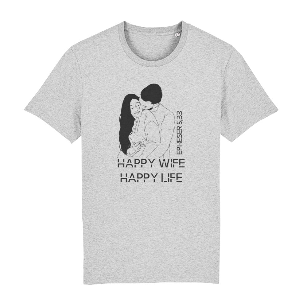 christliches T-Shirt für Männer in grau aus 100 % Bio-Baumwolle "Happy Wife Happy Life" nach Epheser 5,33