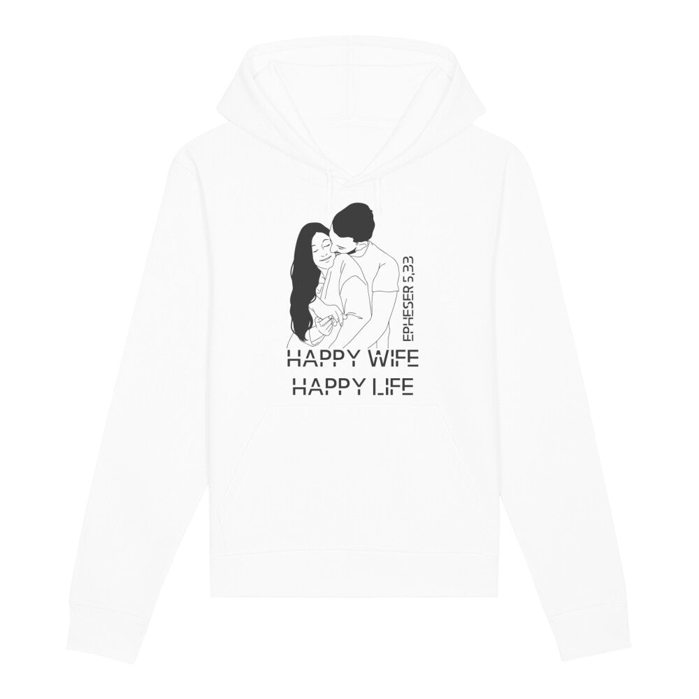 christlicher Hoodie für Frauen und Männer in weiß aus Bio-Baumwolle " Happy Wife Happy Life " nach Epheser 5,33