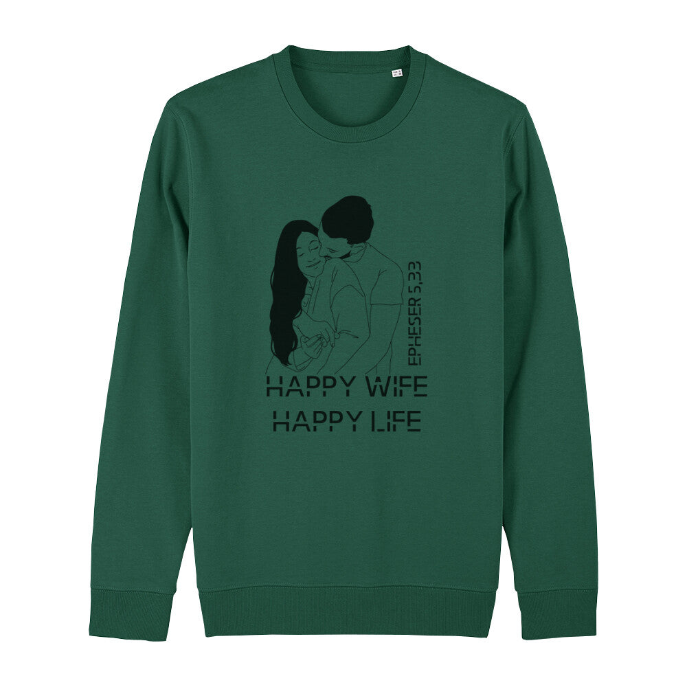 christliches Sweatshirt für Frauen und Männer in grün aus Bio-Baumwolle "happy life happy wife" nach Epheser 5,33