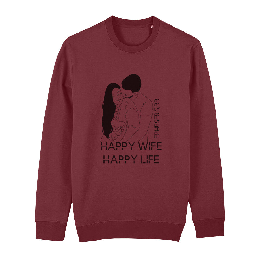 christliches Sweatshirt für Frauen und Männer in dunkelrot aus Bio-Baumwolle "happy life happy wife" nach Epheser 5,33