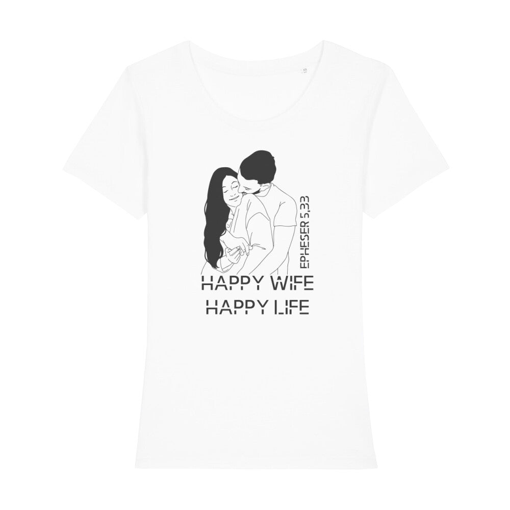 christliches T-Shirt für Frauen in weiß aus 100 % Bio-Baumwolle "Happy Wife Happy Life" Epheser 5,33