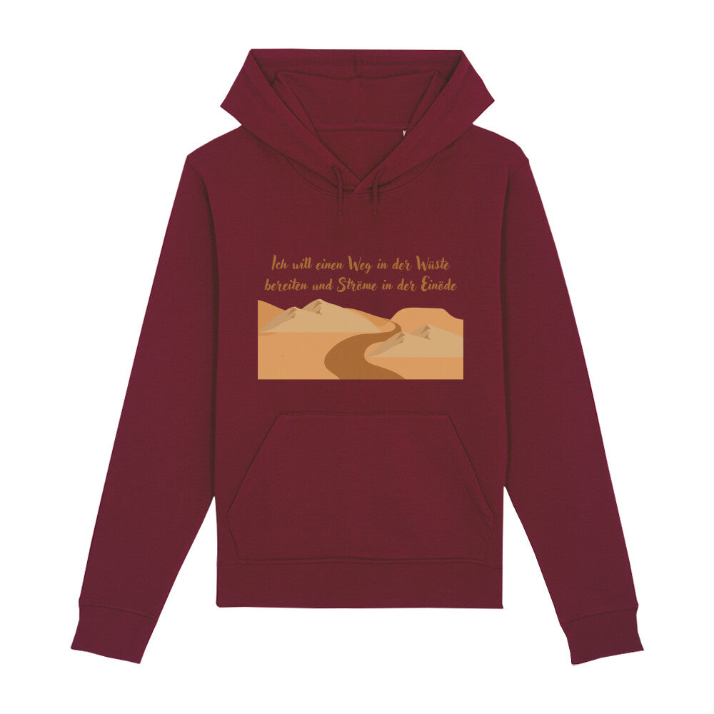 christlicher Hoodie für Frauen und Männer in dunkelrot aus Bio-Baumwolle " Ich will einen Weg in der Wüste bereiten und Ströme in der Einöde " nach Jesaja 43,18-19