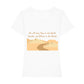 christliches T-Shirt für Frauen in weiß aus 100 % Bio-Baumwolle "Ich will einen Weg in der Wüste bereiten und Ströme in der Einöde"