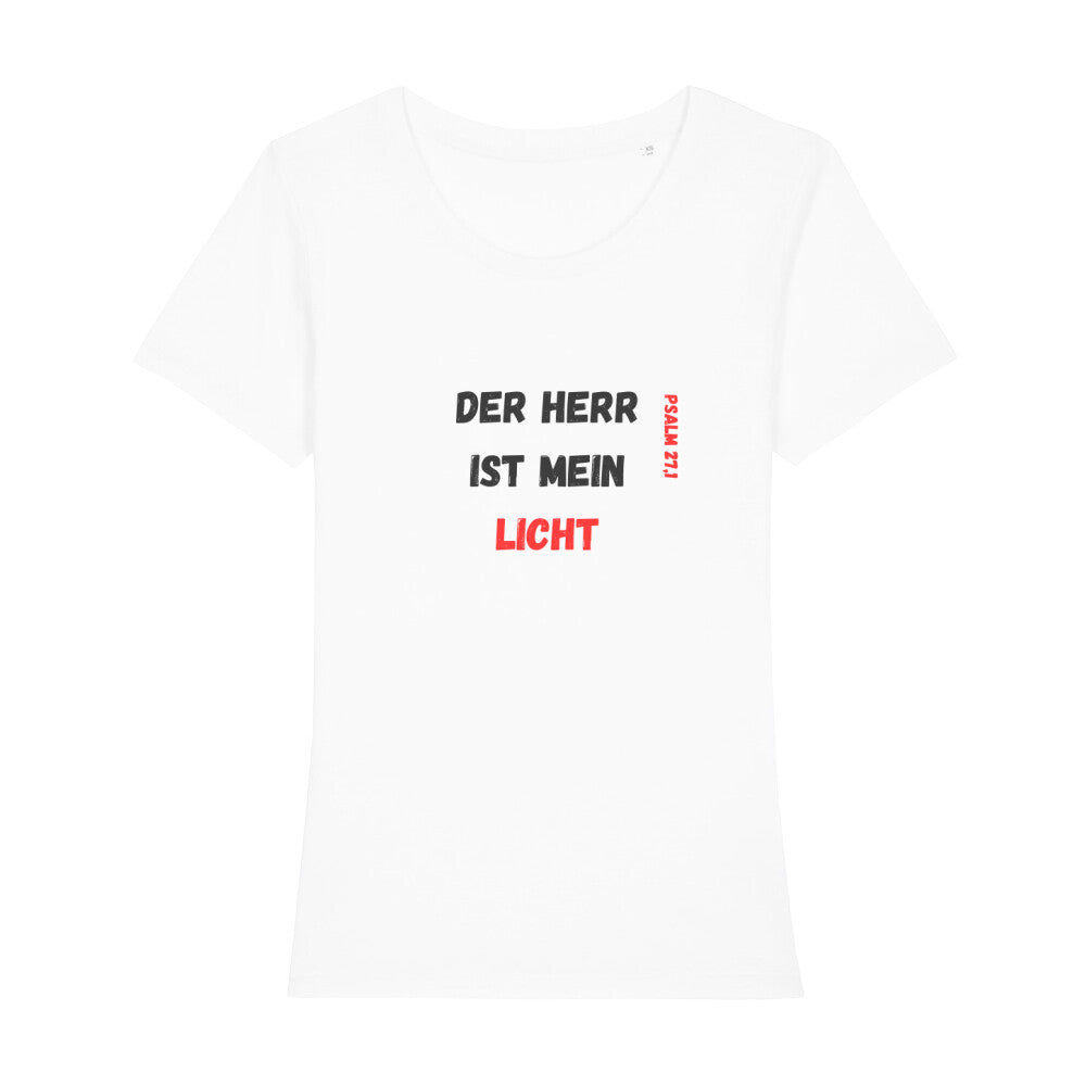 christliches T-Shirt mit einem Frauen-Schnitt in weiß aus 100 % Bio-Baumwolle Vorderseite "Der Herr ist mein Licht" Psalm 27,1 Erhältlich in den Größen XS bis XXL