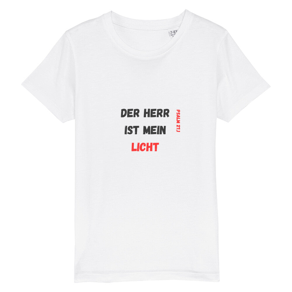 christliches T-Shirt für Kinder mit einem Unisex-Schnitt in weiß aus 100 % Bio-Baumwolle Vorderseite "Der Herr ist mein Licht" Psalm 27,1  Erhältlich in den Größen 98/104 bis 152/164