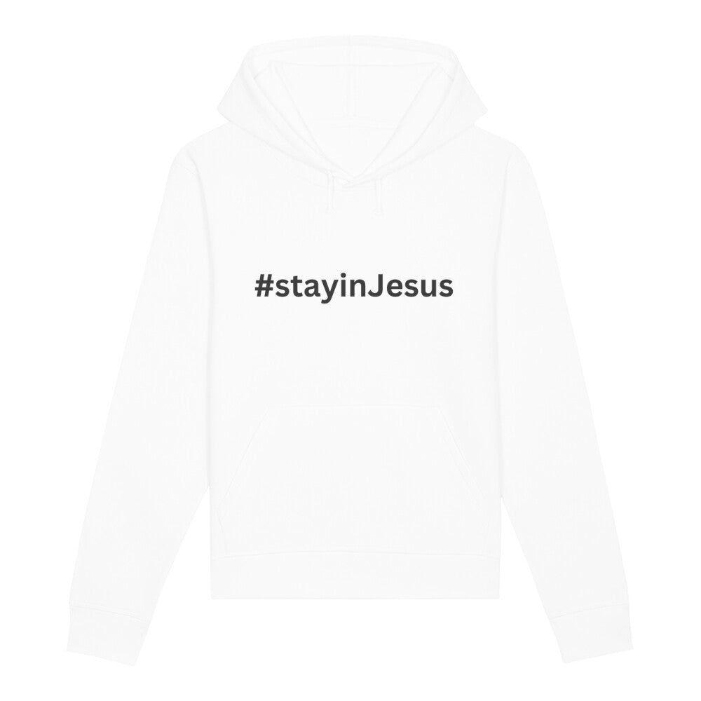 christlicher Hoodie mit einem Unisex-Schnitt in weiß aus Bio-Baumwolle mitten auf der Brust "# stay in Jesus". Erhältlich in den Größen XS bis XXL