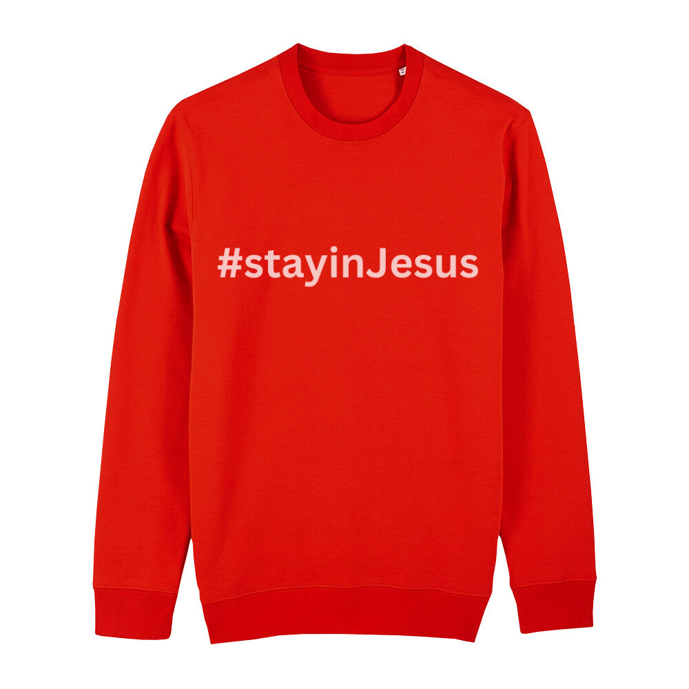 christliches Sweatshirt mit einem Unisex-Schnitt in feuerrot aus Bio-Baumwolle mitten auf der Brust "# stay in Jesus". Erhältlich in den Größen XS bis XXL