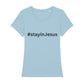 christliches T-Shirt mit einem Frauen-Schnitt in hellblau aus 100 % Bio-Baumwolle #stay in Jesus. Erhältlich in den Größen XS bis XXL