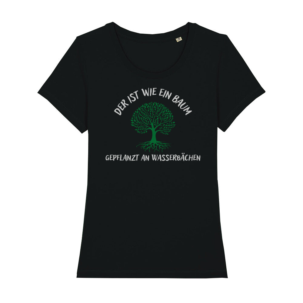 christliches T-Shirt für Frauen in schwarz aus 100 % Bio-Baumwolle " Der ist wie ein Baum gepflanzt an Wasserbächen " mit grünem Baum Psalm 1,3