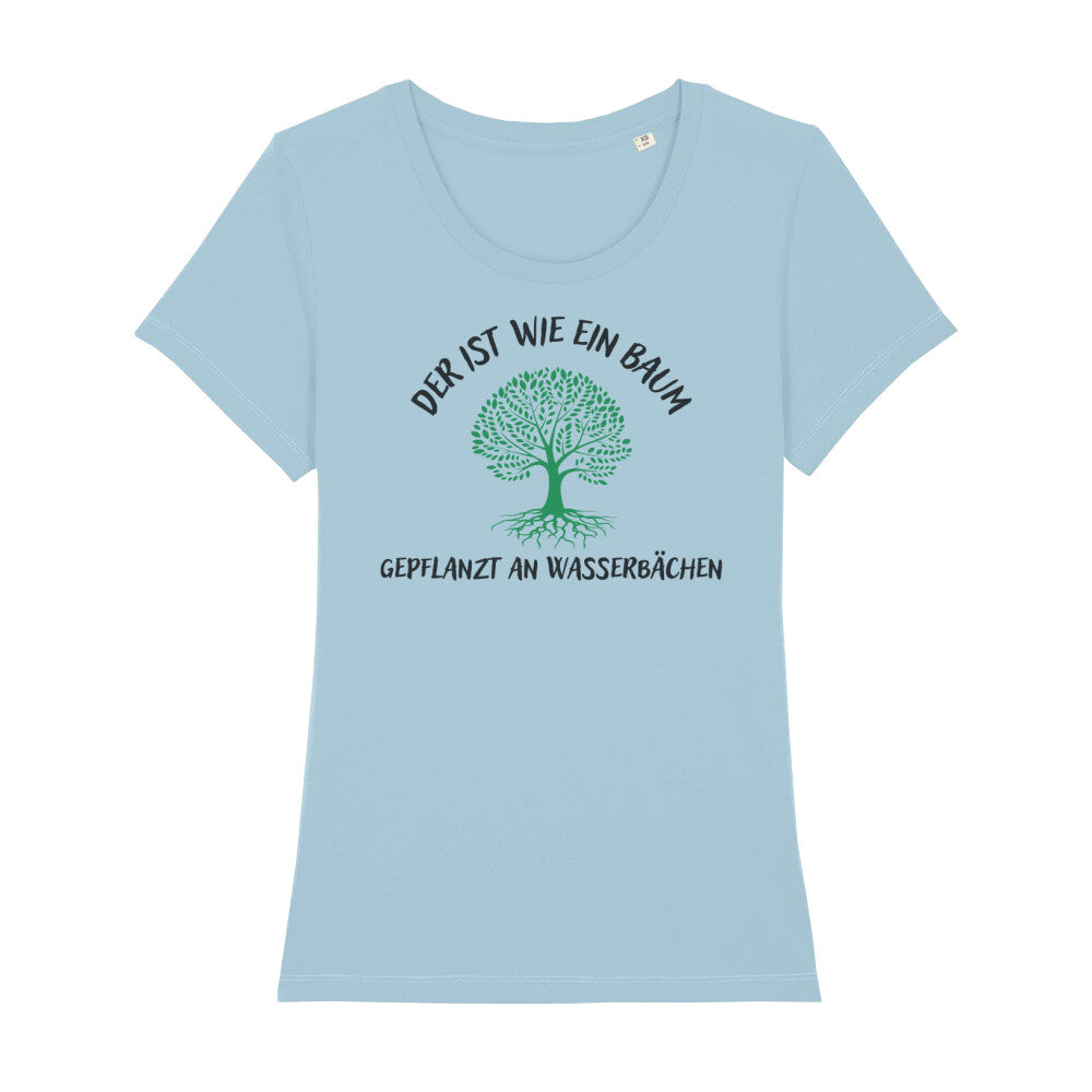 christliches T-Shirt für Frauen in hellblau aus 100 % Bio-Baumwolle " Der ist wie ein Baum gepflanzt an Wasserbächen " mit grünem Baum Psalm 1,3