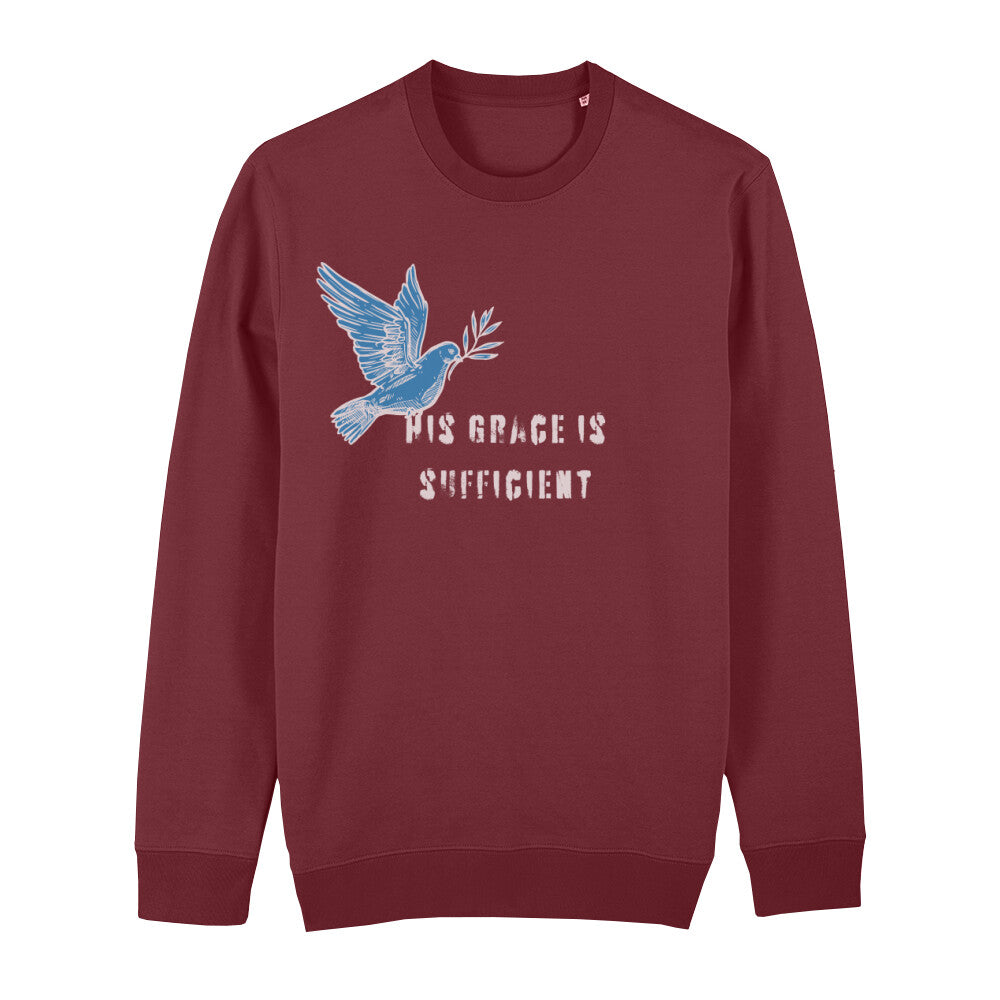 christliches Sweatshirt mit einem Unisex-Schnitt in dunkelrot aus Bio-Baumwolle "His grace is " mit dem Schriftzug " His grace is sufficient " und einer Taube mittig auf der Brust. Erhältlich in den Größen XS bis XXL und in weiteren Farben