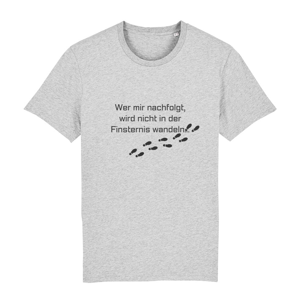 christliches T-Shirt mit einem Unisex-Schnitt in grau aus 100 % Bio-Baumwolle auf der Vorderseite sind Fußspuren und der Text "Wer mit nachfolgt, wird nicht in der Finsternis wandeln..."  Erhältlich in den Größen S bis XXL