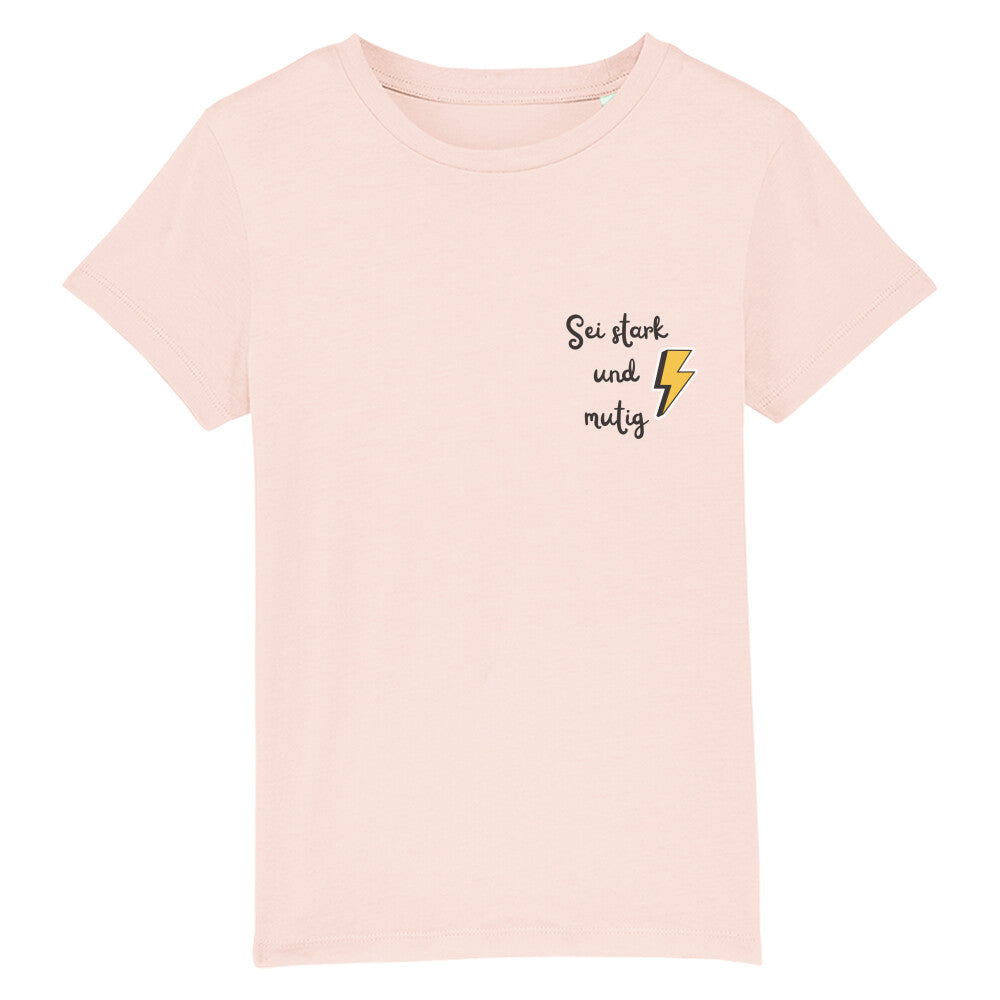 christliches T-Shirt für Kinder mit einem Unisex-Schnitt in pink aus 100 % Bio-Baumwolle rechts auf der Brust "Sei stark und mutig" mit einem Blitz. Erhältlich in den Größen 98/104 bis 152/164